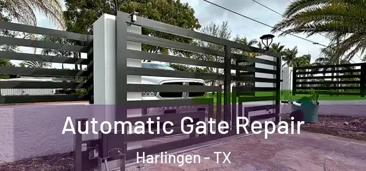 Automatic Gate Repair Harlingen - TX
