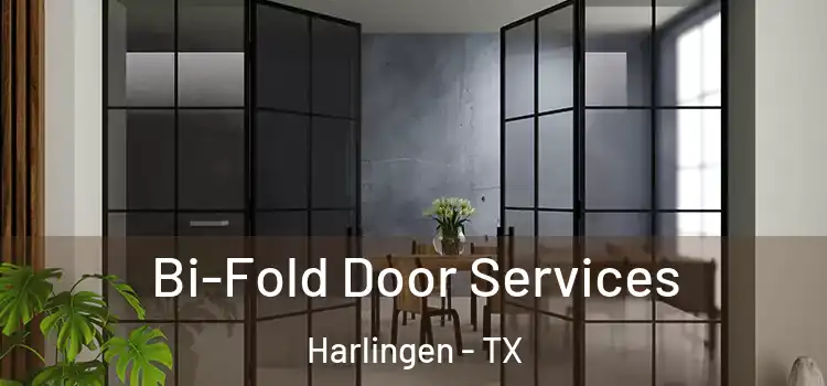 Bi-Fold Door Services Harlingen - TX