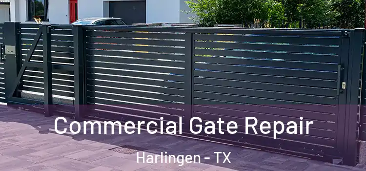 Commercial Gate Repair Harlingen - TX