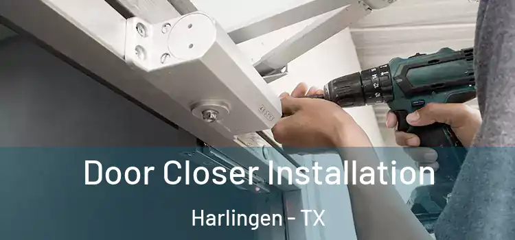Door Closer Installation Harlingen - TX