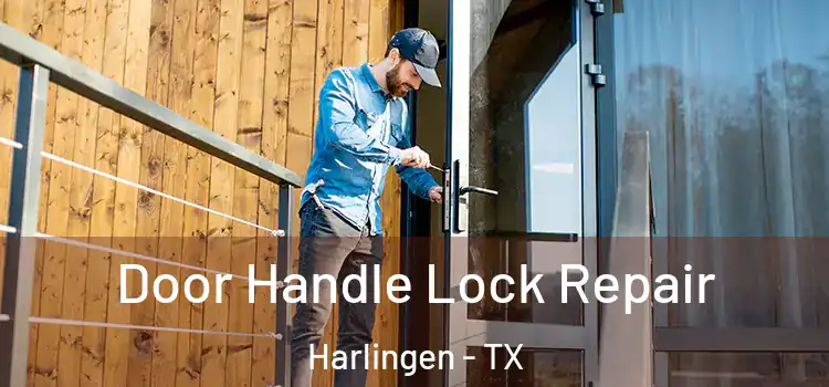 Door Handle Lock Repair Harlingen - TX