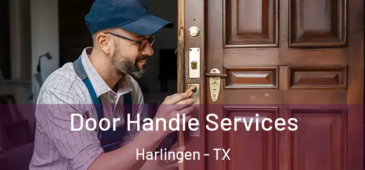 Door Handle Services Harlingen - TX