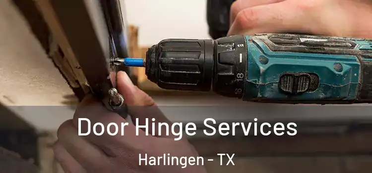 Door Hinge Services Harlingen - TX
