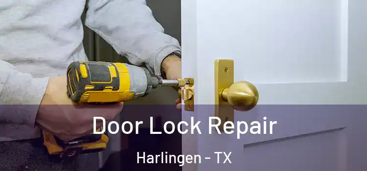 Door Lock Repair Harlingen - TX