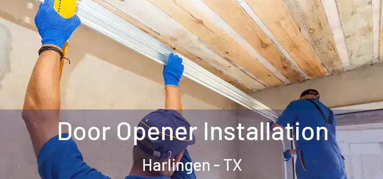 Door Opener Installation Harlingen - TX