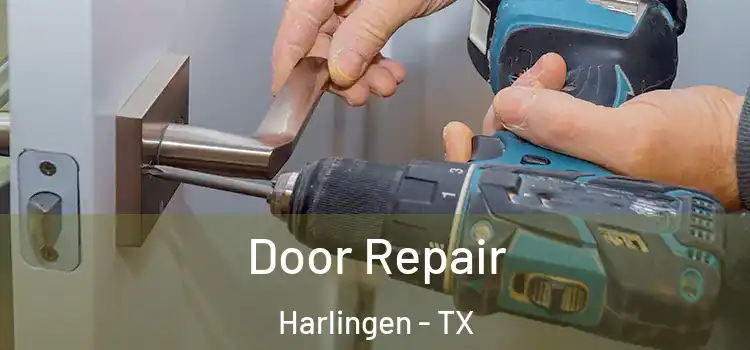 Door Repair Harlingen - TX
