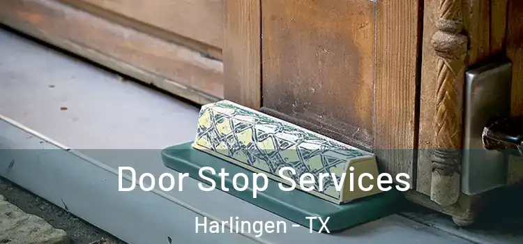 Door Stop Services Harlingen - TX