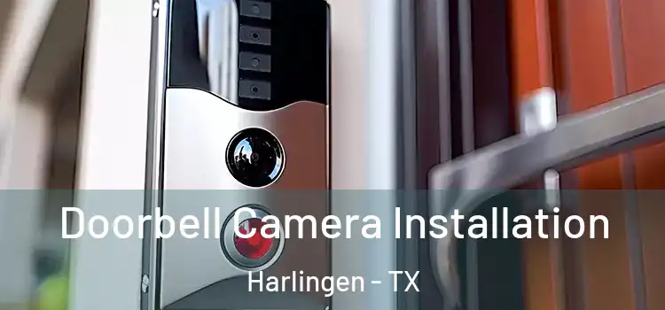  Doorbell Camera Installation Harlingen - TX