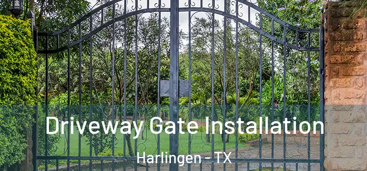 Driveway Gate Installation Harlingen - TX