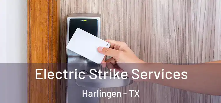 Electric Strike Services Harlingen - TX