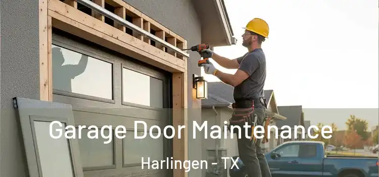 Garage Door Maintenance Harlingen - TX