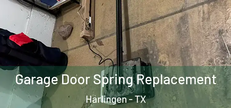  Garage Door Spring Replacement Harlingen - TX