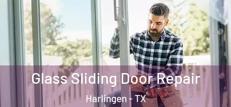  Glass Sliding Door Repair Harlingen - TX
