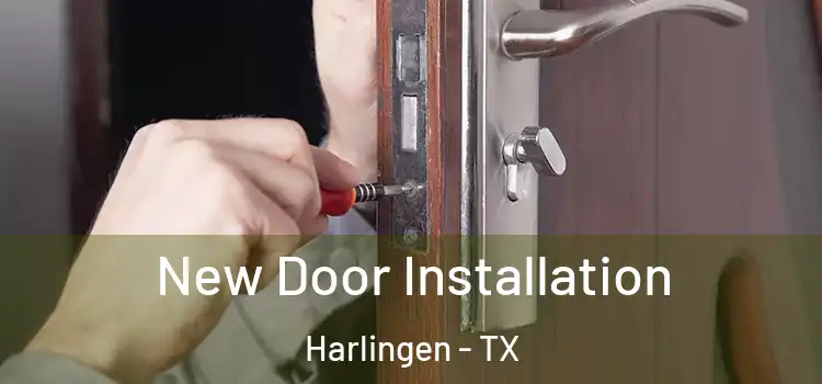 New Door Installation Harlingen - TX