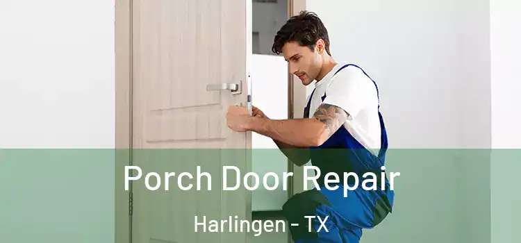  Porch Door Repair Harlingen - TX