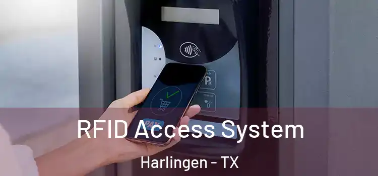 RFID Access System Harlingen - TX