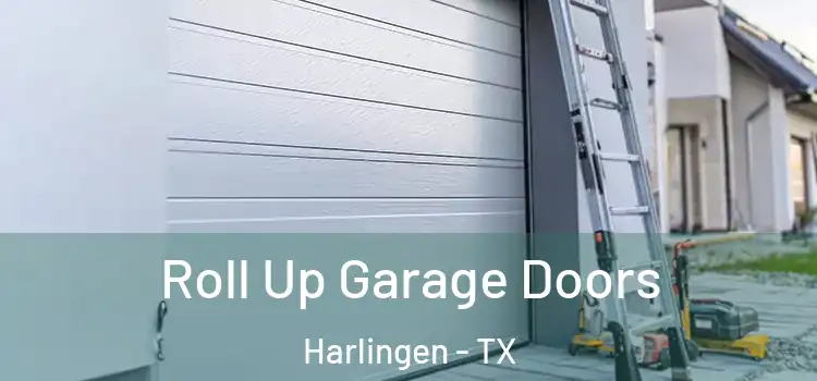  Roll Up Garage Doors Harlingen - TX
