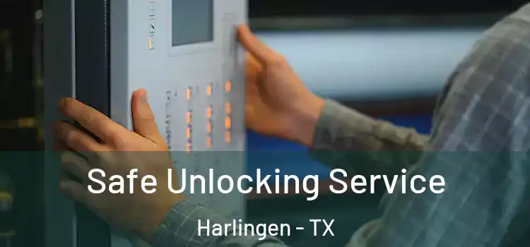 Safe Unlocking Service Harlingen - TX