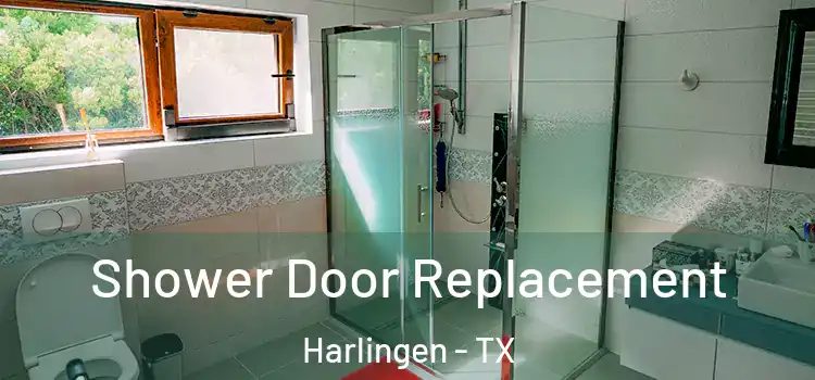 Shower Door Replacement Harlingen - TX