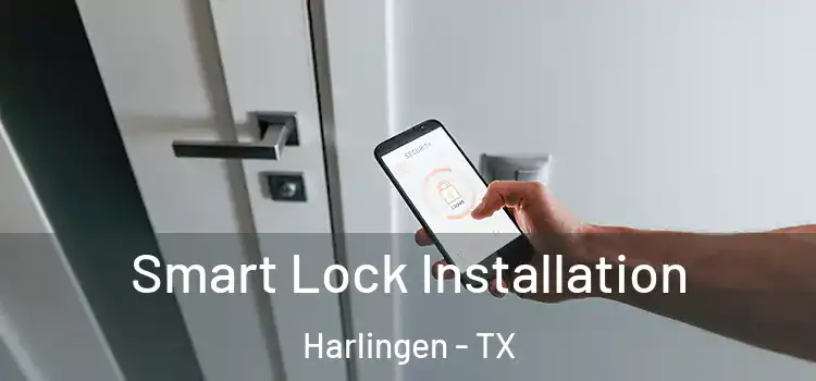 Smart Lock Installation Harlingen - TX
