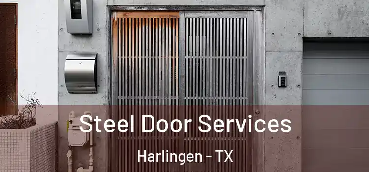 Steel Door Services Harlingen - TX